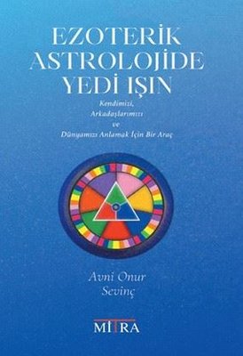 Ezoterik Astrolojide Yedi Işın