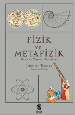 Fizik ve Metafizik - Uzay ve Zaman Teorileri