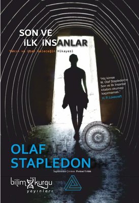 Son ve İlk İnsanlar - Yakın ve Uzak Geleceğin Hikayesi