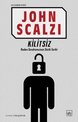 Kilitsiz - Bir Sendrom Öyküsü