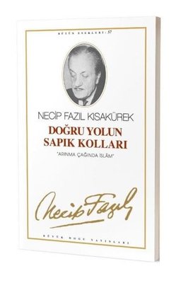 Doğru Yolun Sapık Kolları