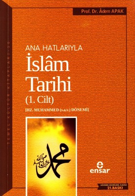 Anahatlarıyla İslam Tarihi 1