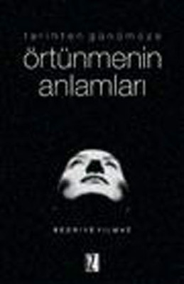 Tarihten Günümüze Örtünmenin Anlamları