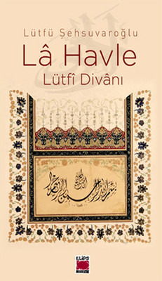 La Havle Lütfi Divanı