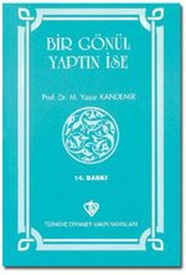 Bir Gönül Yaptın İse