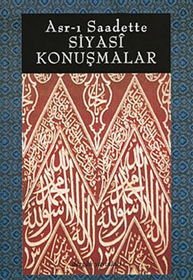 Asr-ı Saadette Siyasi Konuşmalar