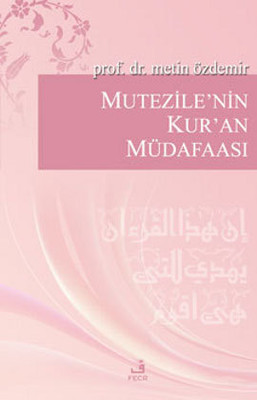 Mutezile'nin Kur'an Müdafaası