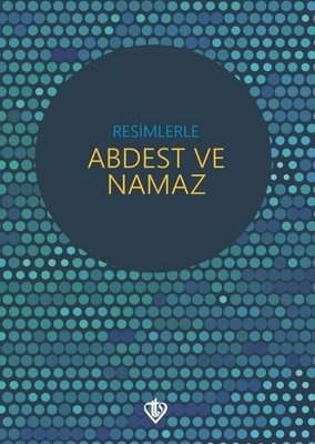 Resimlerle Abdest ve Namaz Orta Boy