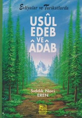 Evliyalar ve Tarikatlarda Usul Edeb ve Adab