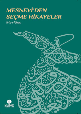 Mesnevi'den Seçme Hikayeler