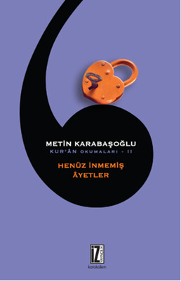Kur'an Okumaları 2 - Henüz İnmemiş Ayetler