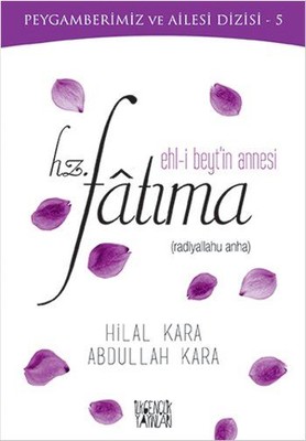 Ehl-i Beyt'in Annesi Hz. Fatıma