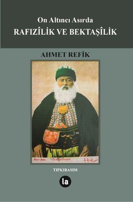 On Altıncı Asırda Rafızilik ve Bektaşilik