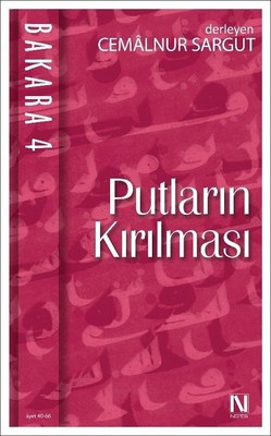 Putların Kırılması - Bakara 4