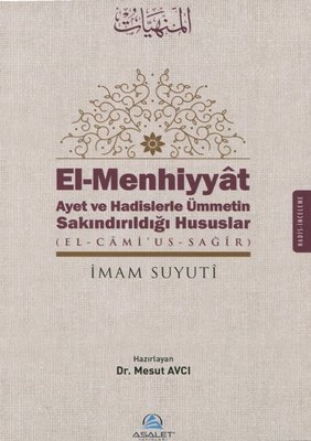 El-Menhiyyat-Ayet ve Hadislerle Ümmetin Sakındırıldığı Hususlar