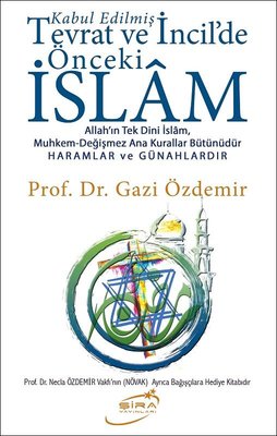 Kabul Edilmiş Tevrat ve İncil'de Önceki İslam