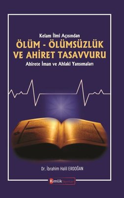 Ölüm Ölümsüzlük ve Ahiret Tasavvuru