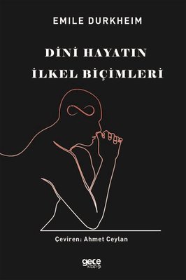 Dini Hayatın İlkel Biçimleri