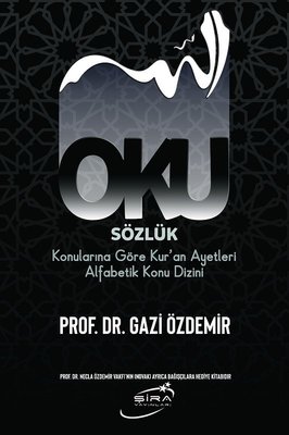 Oku - Sözlük Konularına Göre Kur'an Ayetleri Alfabetik Konu Dizini