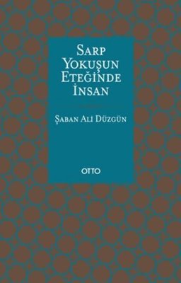 Sarp Yokuşun Eteğinde İnsan