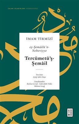 Tercümetüş Şemail - eş-Şemailün - Nebeviyye - İslam Klasikleri