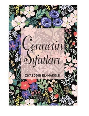 Cennetin Sıfatları: Ziyaeddin El-Makdisi