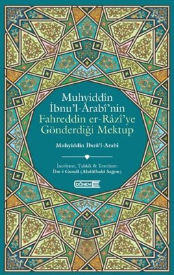 Muhyiddin İbnü'l - Arabi'nin Fahreddin er-Razi'ye Gönderdiği Mektup