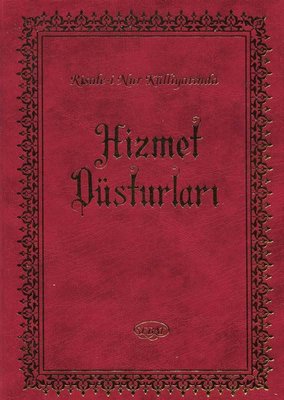 Hizmet Rehberi - Risale-i Nur Külliyatından