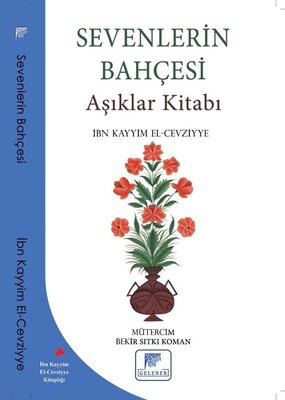 Sevenlerin Bahçesi - Aşıklar Kitabı