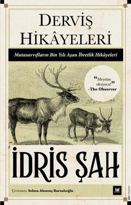 Derviş Hikayeleri - Mutasavvıfların Bin Yılı Aşan İbretlik Hikayeleri