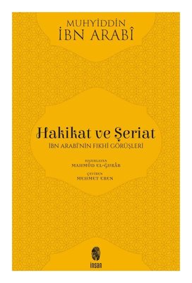 Hakikat ve Şeriat-İbn Arabi'nin Fıkhi Görüşleri