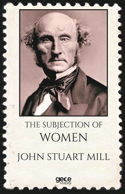 The Subjection Of Women