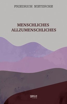 Menschliches Allzumenschliches