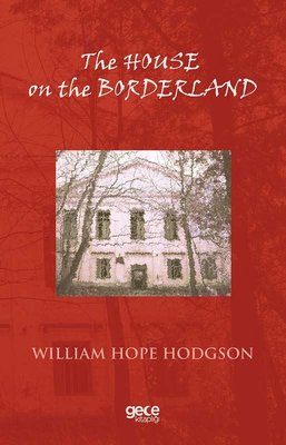 The House On The Borderland