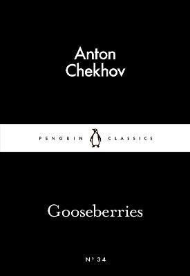 Gooseberries (Penguin Little Black Classics)
