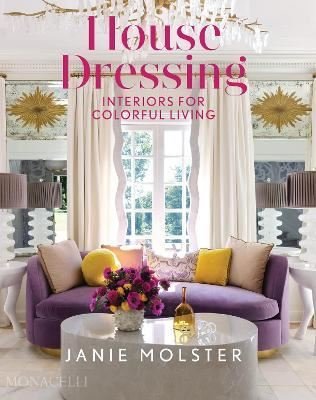 House Dressing : Interiors for Colorful Living