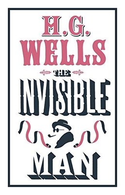 The Invisible Man : Annotated Edition