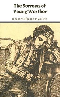 The Sorrows of Young Werther