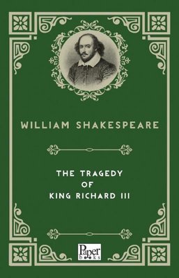 The Tragedy of  King Richard 3