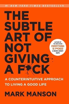 The Subtle Art Of Not Giving a Fck