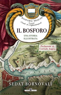 Il Bosforo Una Storia Illustrata