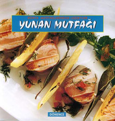 Dünya Mutfaklarından Lezzetler Yunan Mutfağı