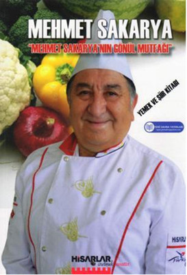 Mehmet Sakarya'nın Gönül Mutfağı