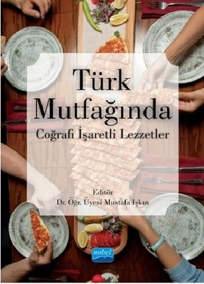 Türk Mutfağında Coğrafi İşaretli Lezzetler