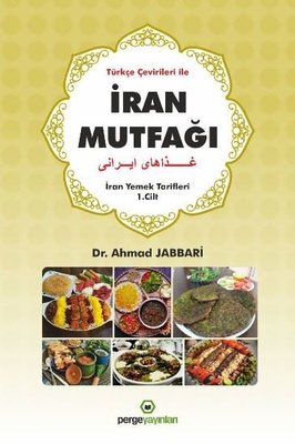 İran Mutfağı - İran Yemek Tarifleri - Türkçe Çevirileri ile
