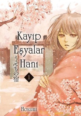 Kayıp Eşyalar Hanı - Cilt 1