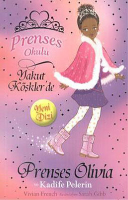 Prenses Okulu 16 - Prenses Olivia ve Kadife Pelerin