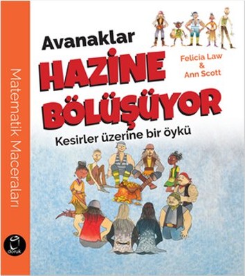 Avanaklar Hazine Bölüşüyor-Kesirler Üzerine Bir Öykü