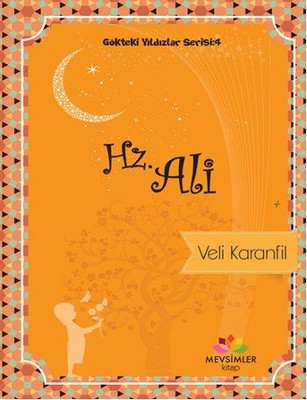 Gökteki Yıldızlar Serisi 4 -Hz Ali