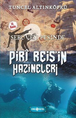 Piri Reis'in Hazineleri-Serüven Peşinde